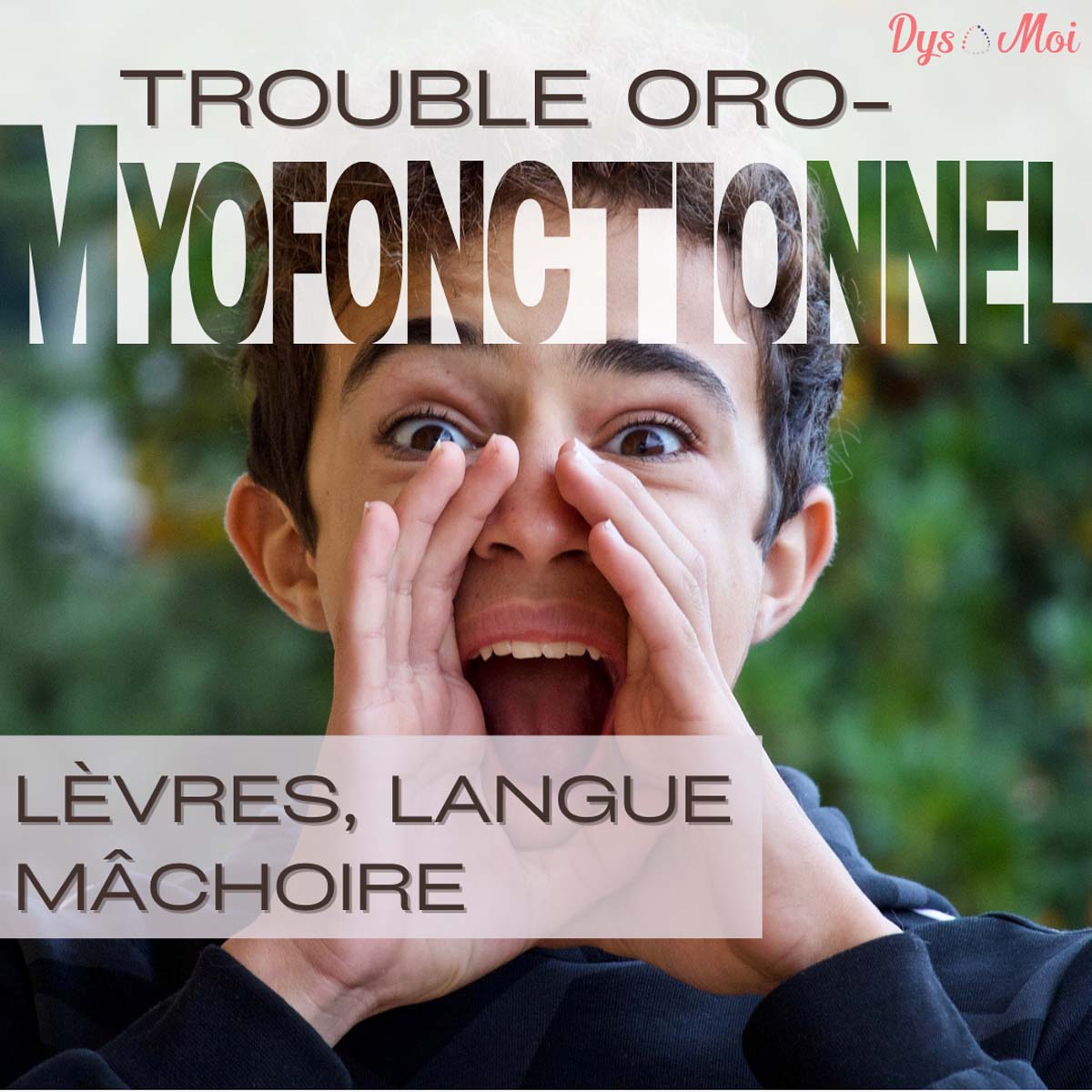 Les troubles oro-myofonctionnels