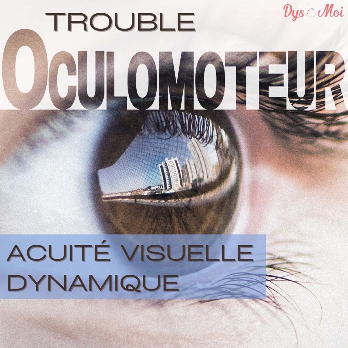 Troubles oculomoteurs